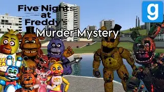 Fnaf Murder Mystery (Garrys mod)