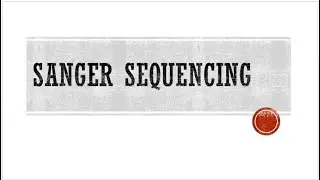 Sanger sequencing Urdu / Hindi - Complete Explanation