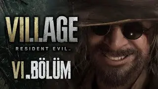 Aralıksız 30 Dakika Boyunca Zombi Vuruyorum. | Resident Evil Village Türkçe #6
