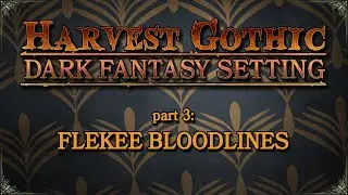 Part 3: Flekee Bloodlines