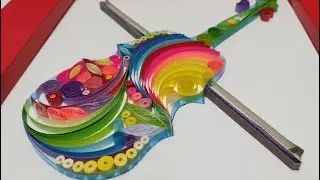 How to make a Violin - Paper Quilling Art