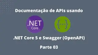 Documentação de APIs usando .NET Core 5 e Swagger (OpenAPI) #3