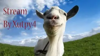 Goat Simulator PS4 Stream (Прохождение на Платину)