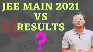 JEE Main 2021 Scam Vs Results | #jeemain2021 #jeescam2021