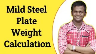Mild Steel Plate Weight Calculation | How to calculate weight of Mild Steel Plate