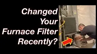 Have you changed your furnace filter recently? (DIY)