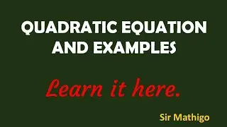 Quadratic equation and examples