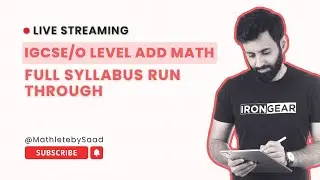 IGCSE/O Level Add Maths - Full Syllabus Run Through