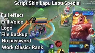 Script skin Lapu Lapu special no password | full effect voice | patch Terbaru