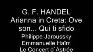 G. F. HANDEL Arianna in Creta: Ove son... Qui ti sfido