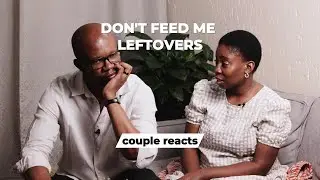 I am married I cannot eat left over any more. Couple reacts
