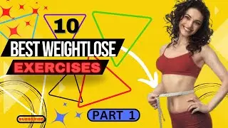 BEST EXERCISES FOR WIEGHTLOSE 10 effective exercises  Healthy Brain Comes From Heathy Body