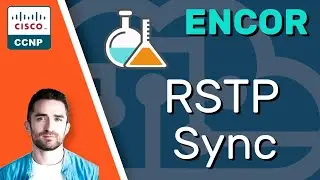 CCNP ENCOR // RSTP Sync (LAB) / BPDU Filter // ENCOR 350-401 Complete Course