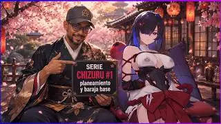 SERIE CHIZURU (Planeamiento y baraja base) | CHAOS ZERO NIGHTMARE