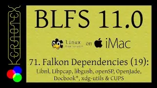 71: Falkon Dependencies 19: Libnl, Libpcap, libgusb, openSP, OpenJade, Docboo... - BLFS 11.0 on iMac