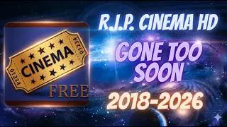 Cinema HD Just Turned The Power Off | What You Need To Do Going Forward |