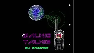 Walkie Talkie (Prod. DJ GreenGo)