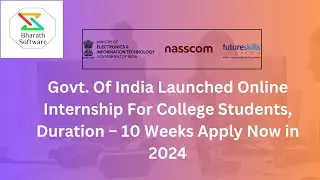Govt. Of India Launched Online Internship For College Students, 10 Weeks Apply Now in 2024