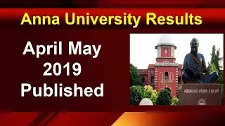 Anna University Results Published April may 2019
