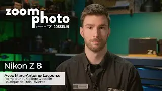 Zoom Photo sur le Nikon Z 8, avec Marc-Antoine Lacourse