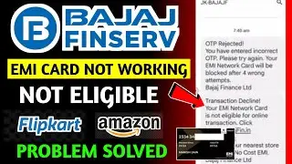 Bajaj Emi Card Not Eligible For Online Transaction || Bajaj Finserv Card Online Shopping Problem