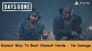 Days Gone - Easiest way to clear Chemult Horde with No Damage