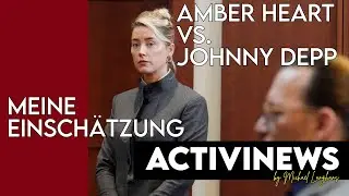Amber Heart vs. Johnny Depp: Meine Sicht zum Rechtsstreit