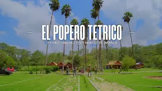 El Popero Tetrico - Periko Sanchez y Los Nobles de Oaxaca