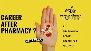 CAREER  after B.PHARMACY AND D. PHARMACY
