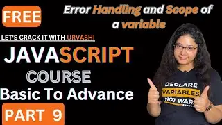 #9 Error Handling in JavaScript: try, catch , throw, finally| Lets Crack it with Urvashi