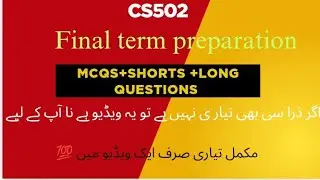Cs502 final term preparation 2026