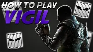 How to Play Vigil | #DGC | R6 Tips
