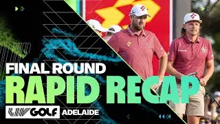 RAPID RECAP: Final Round | LIV Golf Adelaide | 2024