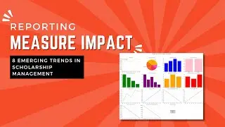 8 Emerging Trends in Scholarship Management: Measuring Impact