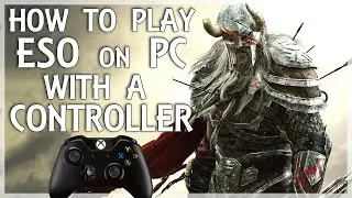 How to Play ESO on PC w/ a Controller (No 3rd Party Software!) (ESO Commentary)