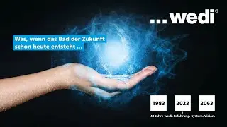 wedi DE | wedi 40 Jahre - Erfahrung. System. Vision.