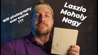 Will Photography ever evolve | Laszlo Moholy Nagy | Fine Art Photography part III