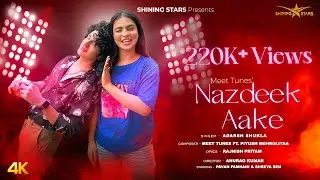 Nazdeek Aake - Official Video | Meet Tunes Ft. Adarsh S | Piyush M | Pavan P & Shreya S | Rajnish P