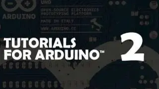 Tutorial 02 for Arduino: Buttons, PWM, and Functions