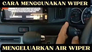 CARA Menggunakan Wiper Mobil | Mengeluarkan Air Wiper Mobil