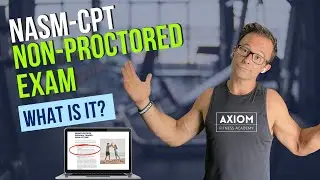 NASM-CPT Non-Proctored Exam || New NASM Personal Trainer Testing Option