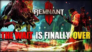 And So It Begins...Remnant 2 Is The Game We All Need - Full Game Playthrough - Part 1