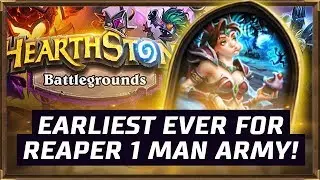 Earliest Ever Foe Reaper 1 Man Army! | Battlegrounds Hearthstone