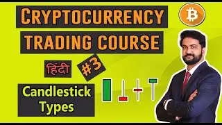 types of candlesticks | Crypto Trading for beginners | Part 3 | Hindi 