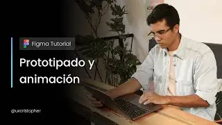 Figma Tutorial - Cómo crear un prototipo y animaciones en Figma