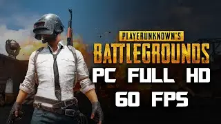 PlayerUnknown's Battlegrounds PUBG Gameplay PC HD 1080p60FPS