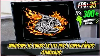 Windows 10 Turbo Ex Lite Pro | Gamer Super Rápido Otimizado Pc Gamer Pc Fraco /2023