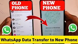 How to transfer WhatsApp Message From old to new phone | Backup WhatsApp Data to new mobile |