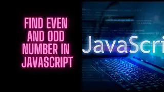 JavaScript Program to Find whether a Number is Even or Odd with Source Code