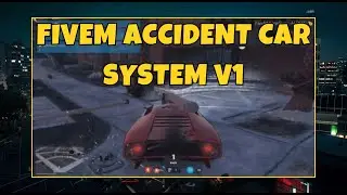 FiveM Accident Car System V1 | FiveM Scripting | FiveM Shop | GTA V